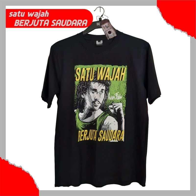 kaos iwan fals satu wajah berjuta saudara