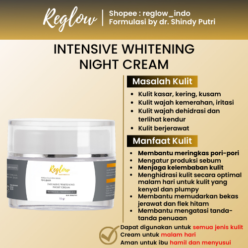 Reglow Intensive Whitening Night Cream Atasi Flek Membandel Mencerahkan & Memperbaiki Tekstur Kulit
