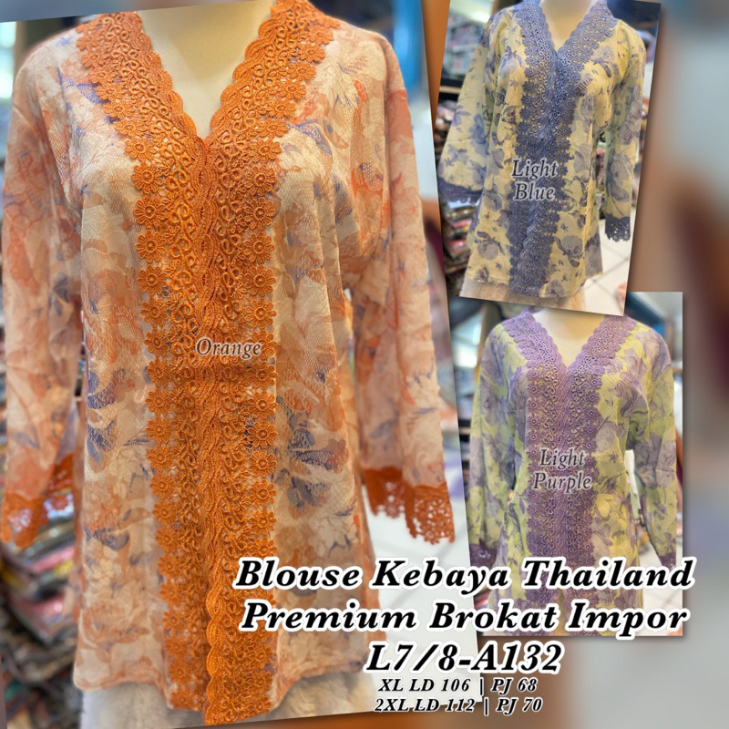 Atasan / Blouse KEBAYA THAILAND | KEBAYA BANGKOK Premium Lengan 7/8 A132