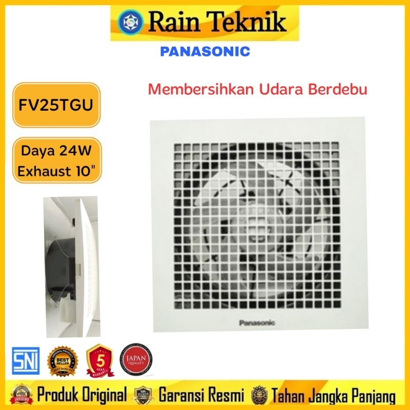 Kipas Angin Exhaust Sedot Panasonic FV-25TGU 10"/Plafon FV 20TGU/Ceiling Exhaust FV 25 TGU/Ventilati