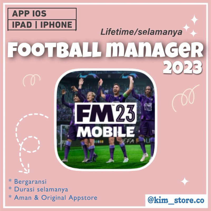 FOOTBALL MANAGER 2023 LIFETIME-IOS LEGAL TERMURAH (ORIGINAL)