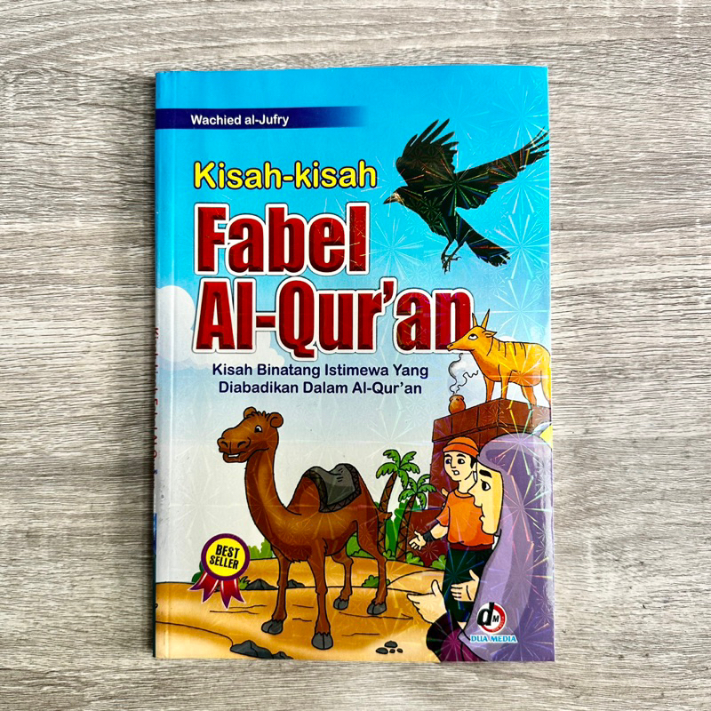 Buku Kisah Kisah Fabel Al Quran | Kisah Hewan Dalam Al Quran | Full Color | Untuk Anak Anak