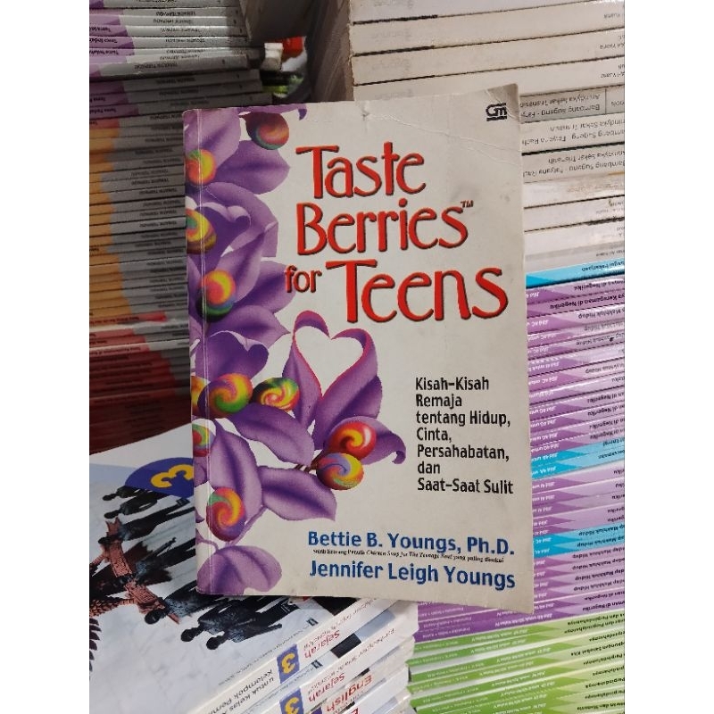 Taste berries for teens kisah-kisah remaja tentang hidup cinta persahabatan dan saat-saat sulit