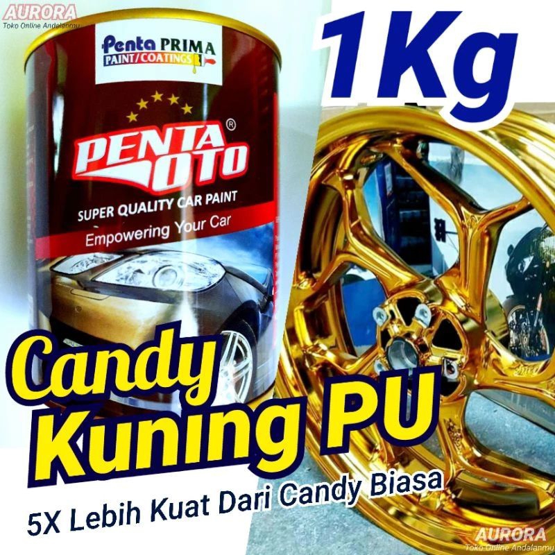 Cat Candy Kuning PU 1kg Penta Oto Candytone Yellow 1kilo Candy Tone Gold Emas