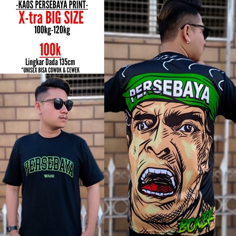 (KAOS PERSEBAYA) KAOS PERSEBAYA NDAS MANGAP BIG SIZE FULL PRINT