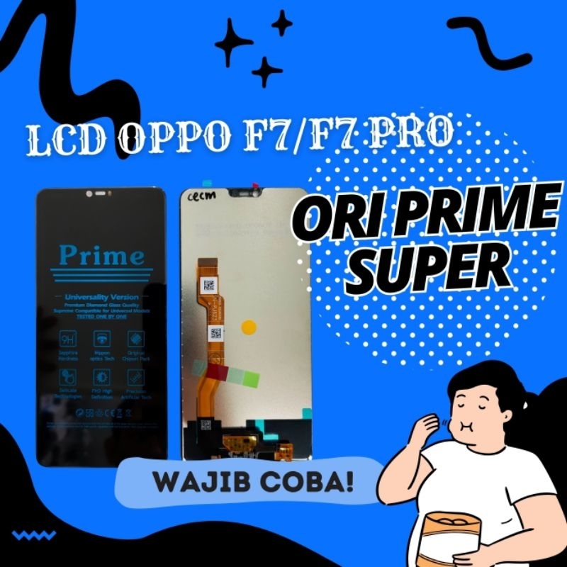 LCD Oppo F7/ F7 PRO ORI PRIME SUPER