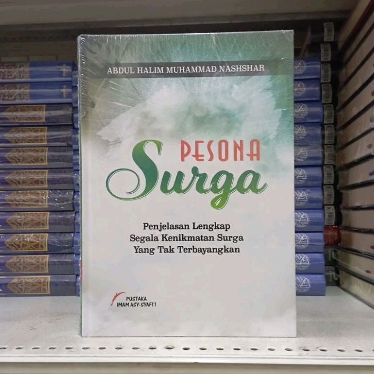 (PIS) Pesona Surga - Penjelasan Lengkap Segala Kenikmatan Surga