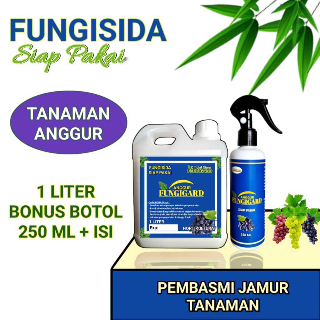 Fungisida pembasmi jamur patogen cendawan pengganggu tanaman anggur siap pakai kemasan 1 liter bonus botol 250 ml plus isi termurah