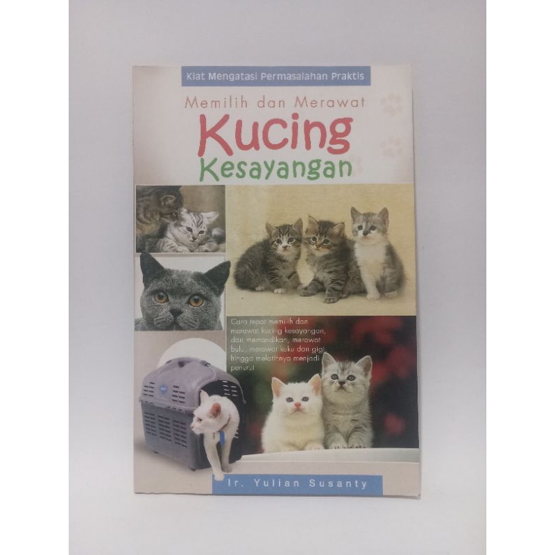 Buku memilih dan merawat kucing kesayangan, kuat mengatasi permasalahan praktis