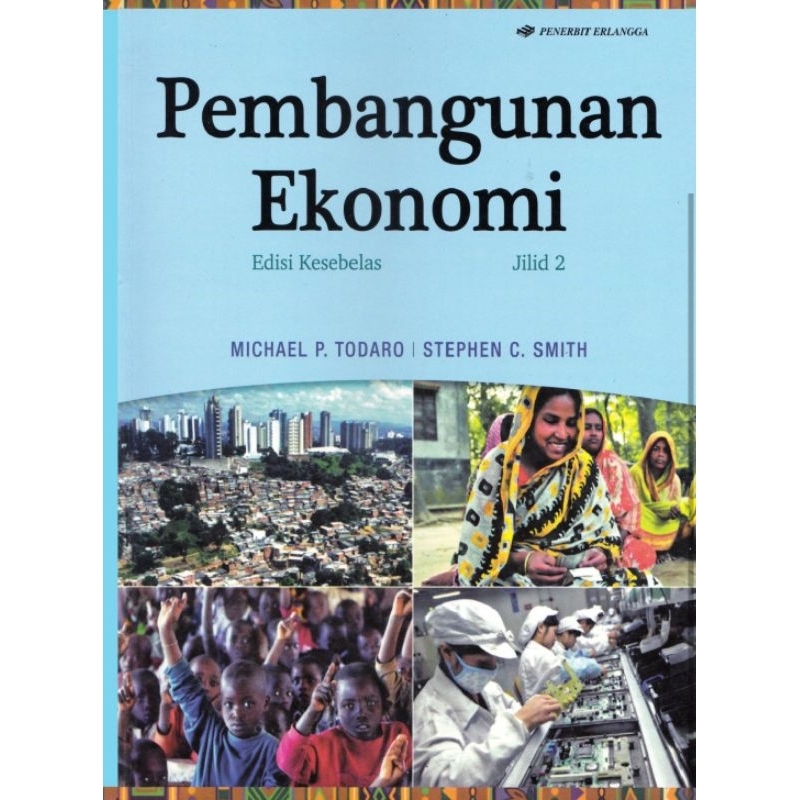 

PEMBANGUNAN EKONOMI edisi 11 buku 2 by MICHAEL TODARO