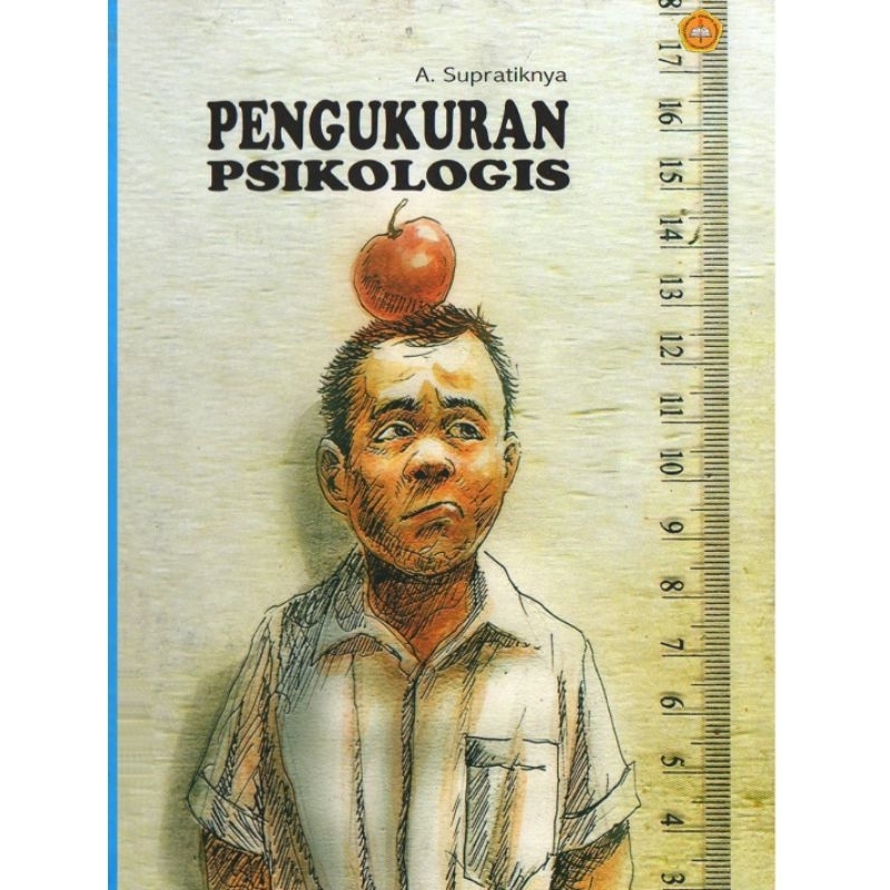 

PENGUKURAN PSIKOLOGIS by A. SUPRATIKNYA