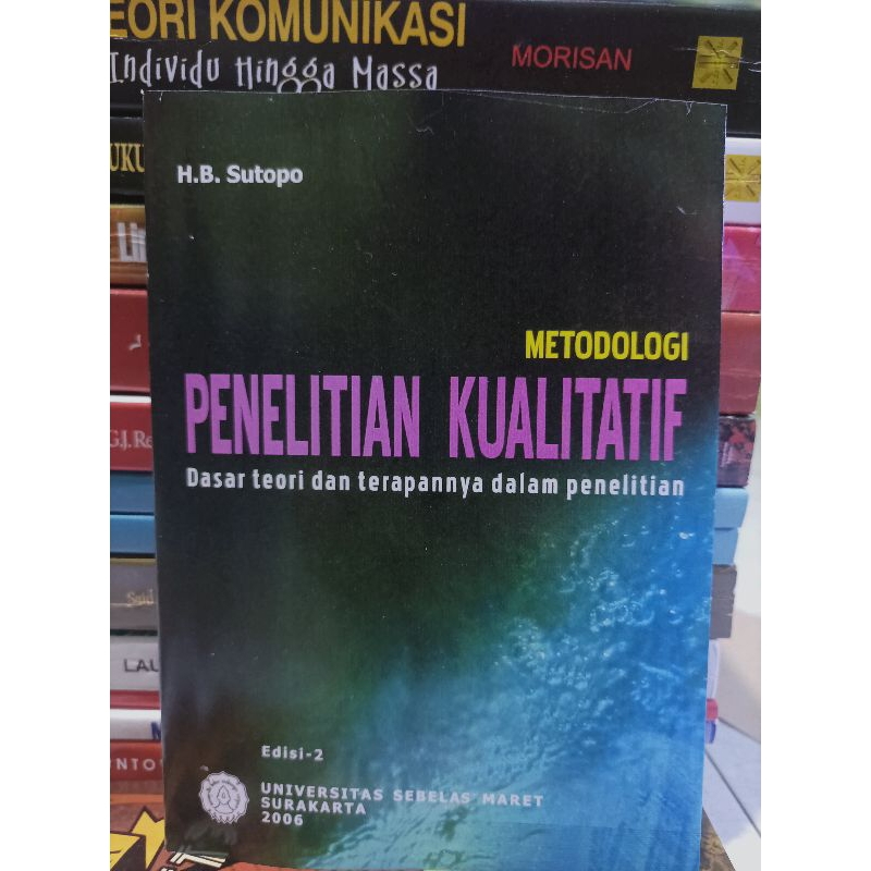 METODOLOGI PENELITIAN KUALITATIF - sutopo