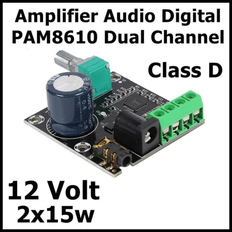 PAM8610 Potensio Volume Module Kit Mini Amplifier Class D 2x15W 12V