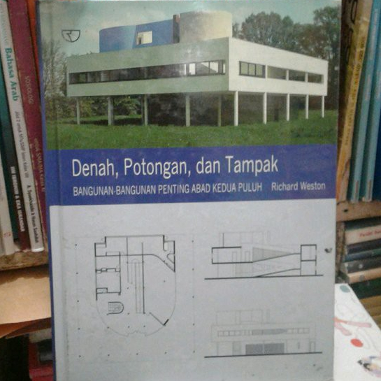 Denah Potongan dan Tampak Bangunan Bangunan Penting Abad 20