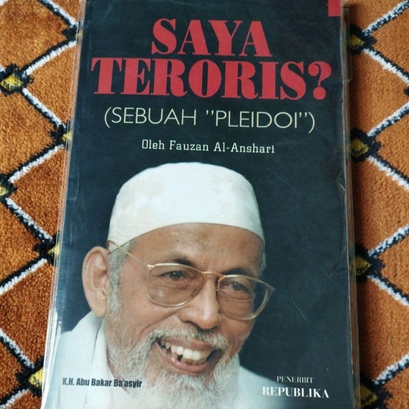 Buku Langka SAYA TERORIS? (Sebuah Pleidoi Ust.Abu Bakar Ba'asyir)