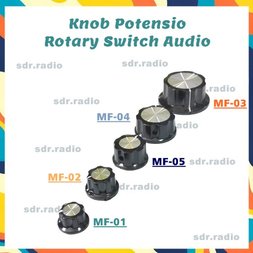 Knob Potensio Rotary Switch Audio MF-A03 Knop untuk Casing Case uSDX QCX SDR