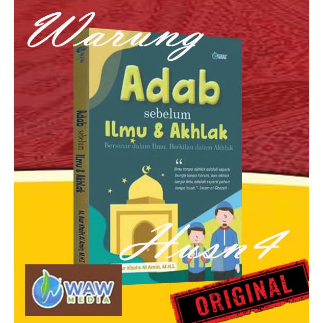 Buku Adab Sebelum Ilmu Dan Akhlak
