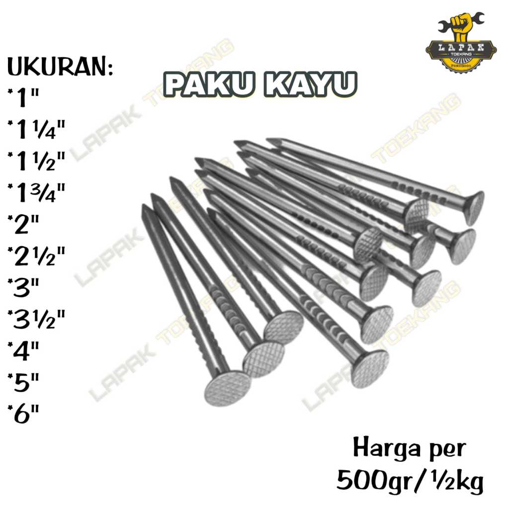Paku Kayu Ukuran 1 - 6 Inch ( 2cm-15cm) Seri per 500 gr 1/2 kg