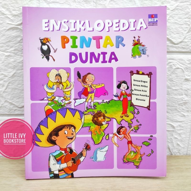 Ensiklopedia Pintar Dunia (Edisi Revisi). Buku anak BIP Gramedia