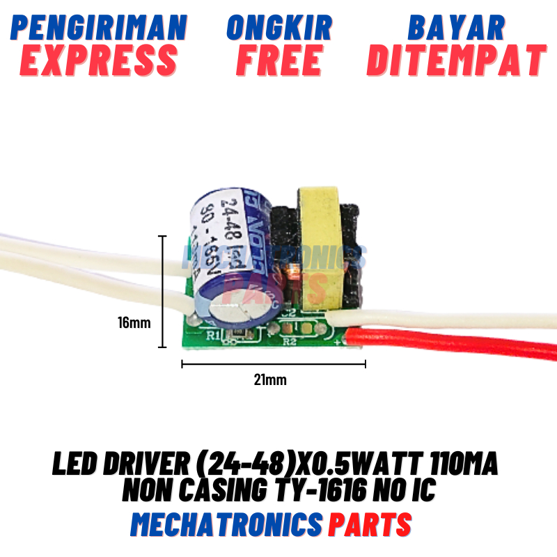 [DSP-9162] LED DRIVER (24-48)X0.5WATT 110mA NON CASING TY-1616 NO IC