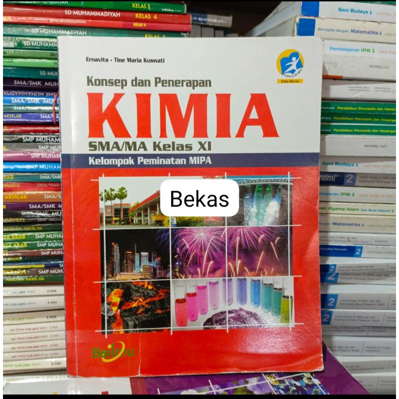 Konsep dan Penerapan KIMIA SMA Kelas 11 XI Kelompok Peminatan MIOA Penerbit Bailmu