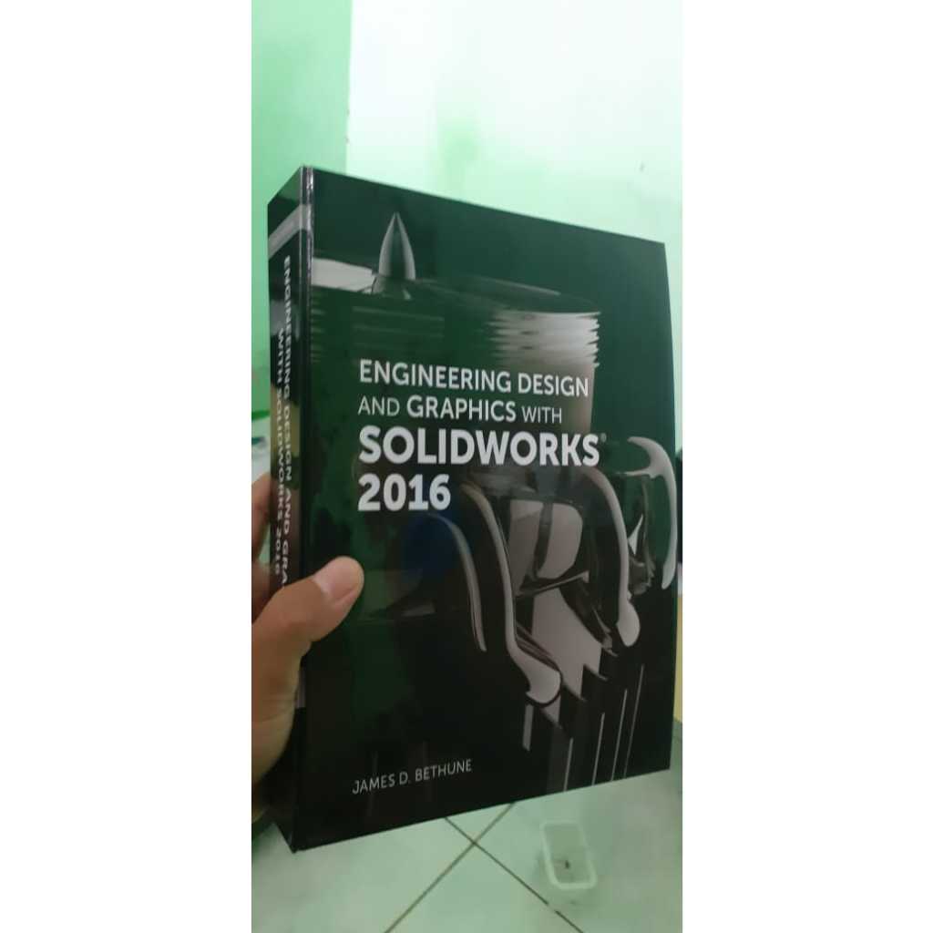 Engineering Design and Graphics with SolidWorks 2016