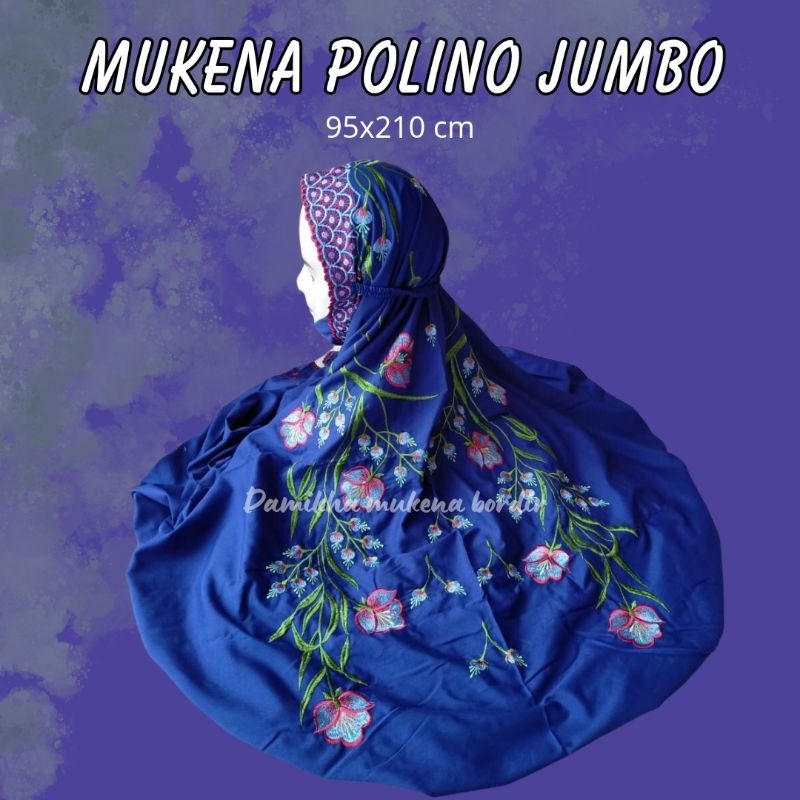 MUKENA TERUSAN  POLINO BORDIR JUMBO