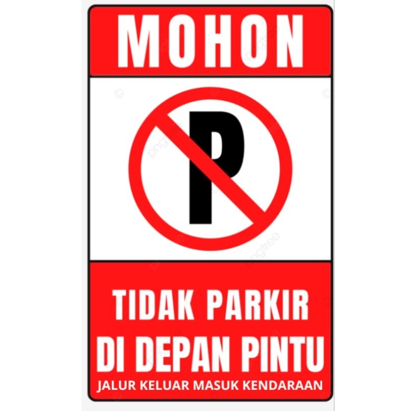 

Stiker Vynil Mohon Tidak Parkir Depan Pintu Dilarang Parkir Waterproof Sticker Tempel Logo Slogan Masyarakat Umum Dekorasi Rumah Jendela