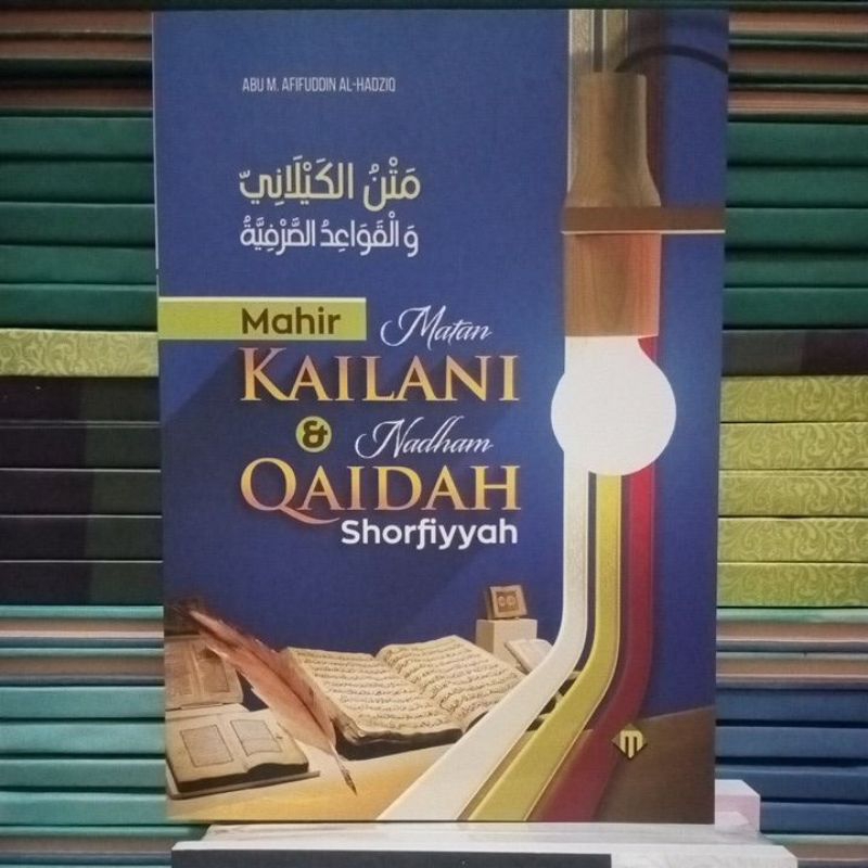 Mahir Matan Kailani dan Nadhom Qoidah Shorfiyah kitab + non makna pesantren + buku motivasi + buku a