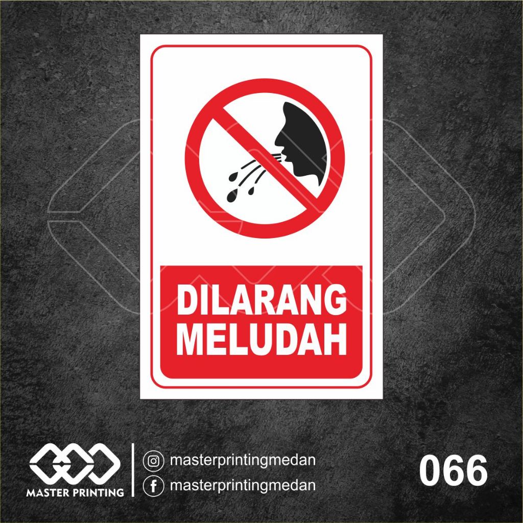 

066 - Stiker Dilarang Meludah, Sticker Vinyl, Premium, Tahan Air, Termurah, dan Bisa Custom
