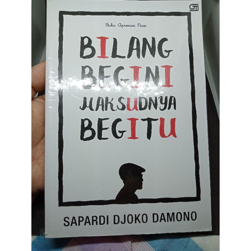Buku Sapardi Djoko Damono, Bilang Begini Maksudnya Begitu