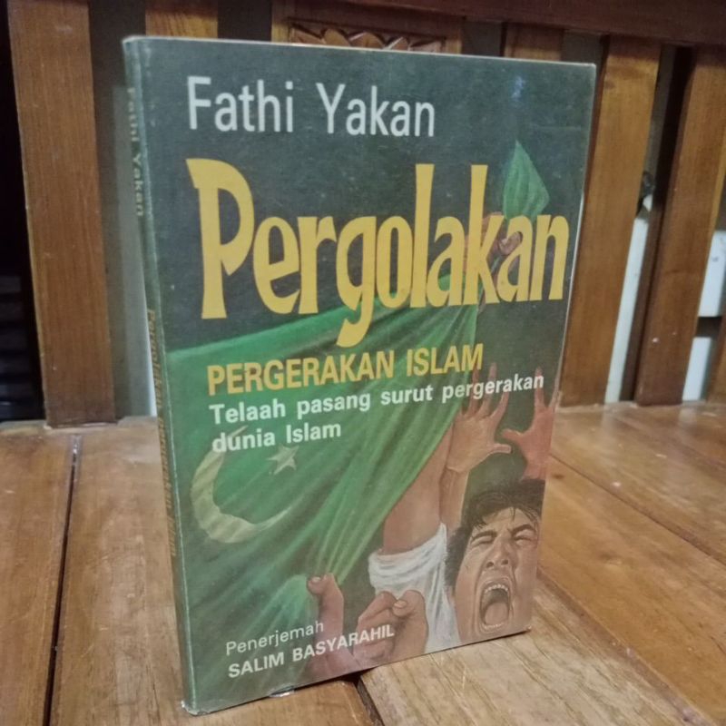 PERGOLAKAN PERGERAKAN ISLAM - FATHI YAKAN