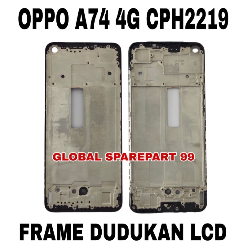 FRAME / BEZEL / TULANG TENGAH TATAKAN LCD OPPO A74 4G - CPH2219 / OPPO A94 4G