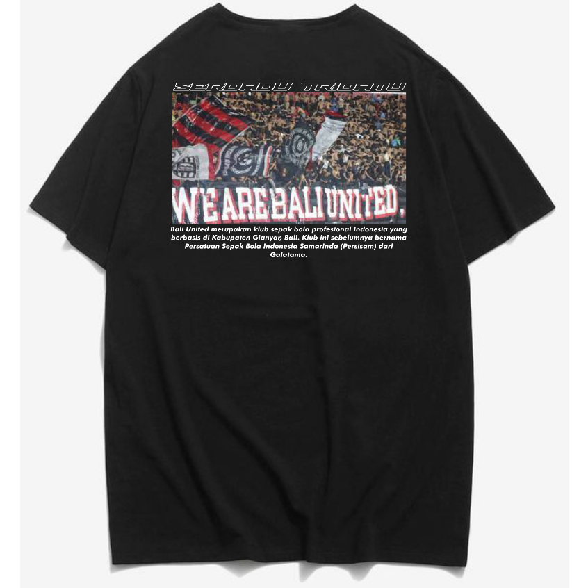 Kaos Bali United Tshirt Bali United Serdadu Tridatu
