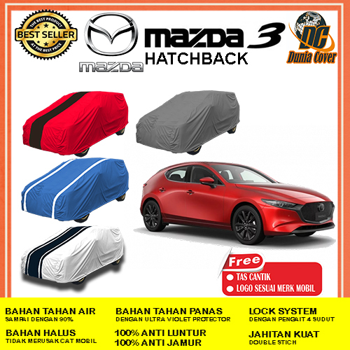 Cover Mobil Mazda 3 Hatchback Anti Air Waterproof Outdoor, Sarung Mobil MAZDA 3 HATCHBACK, Selimut M