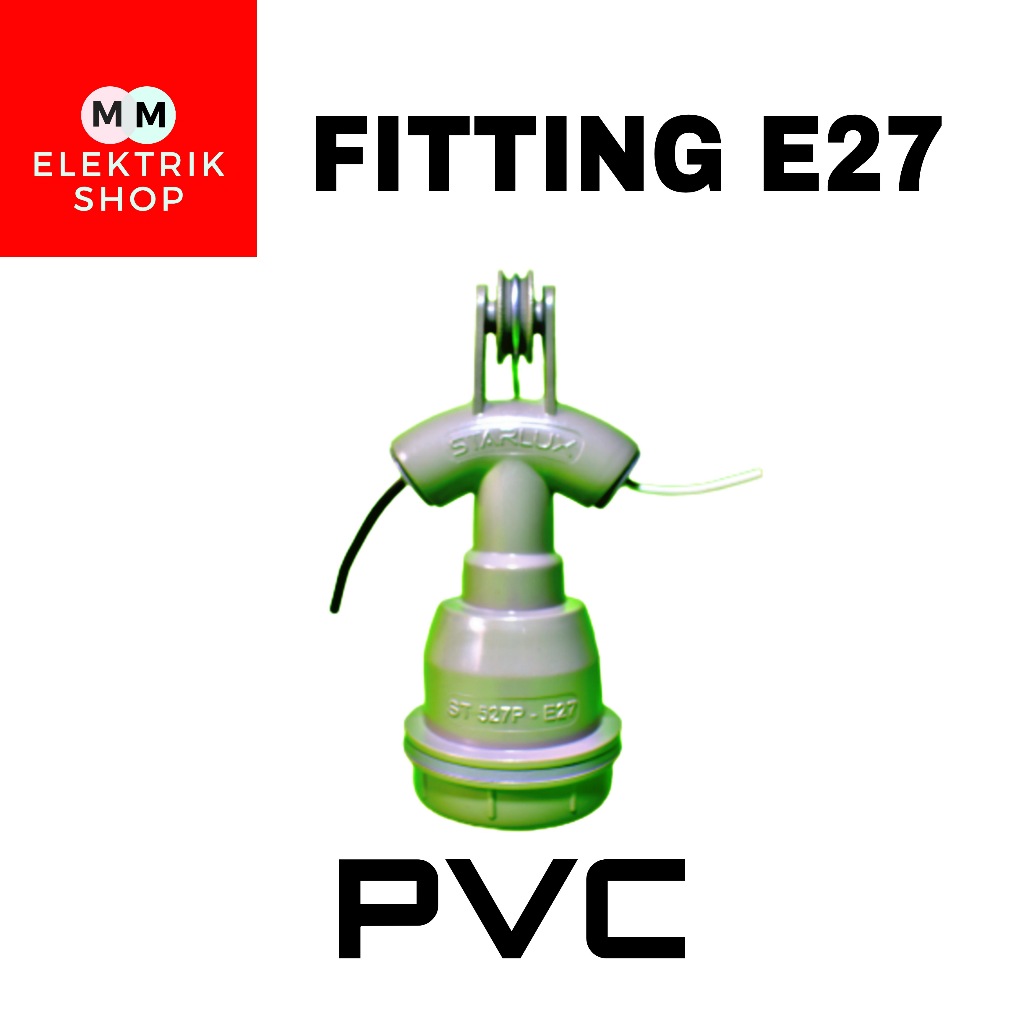 Fitting Wd Pvc E27 STARLUX