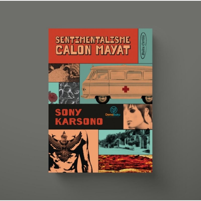 Sentimentalisme Calon Mayat - Sony Karsono