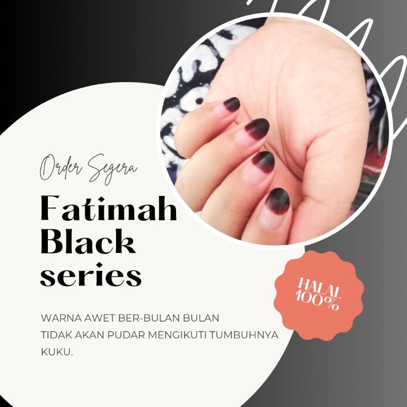 Inai Kuku Fatimah BLACK/ KUTEKMUSLIMAH/PACARHALAL/HENNASAHSHOLAT