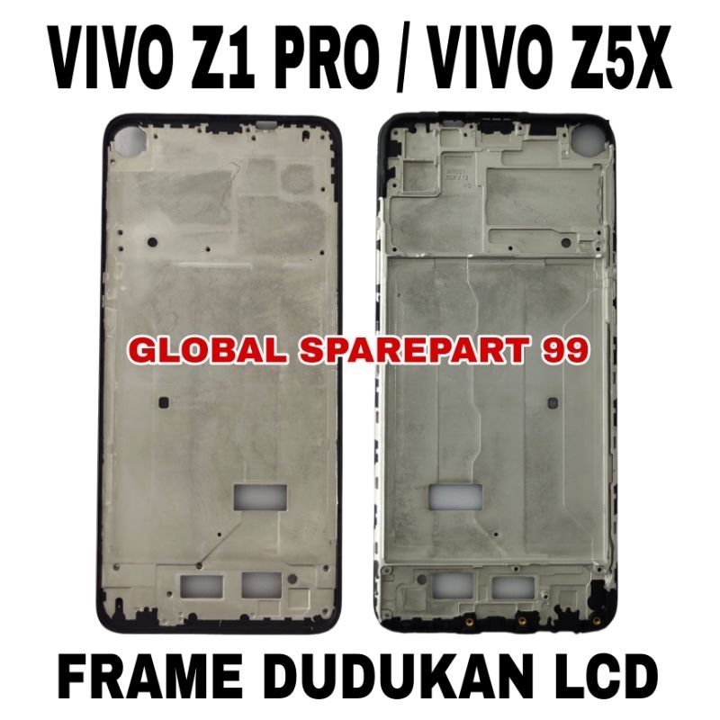 FRAME / BEZEL / TULANG TENGAH TATAKAN LCD VIVO Z1 PRO / VIVO Z5X