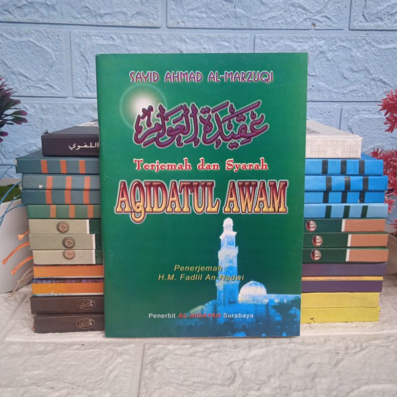 Aqidatul Awam Terjemah dan Syarah Al Hidayah || Terjemah Aqidatul Awam || Aqidatul Awam Bahasa Indon