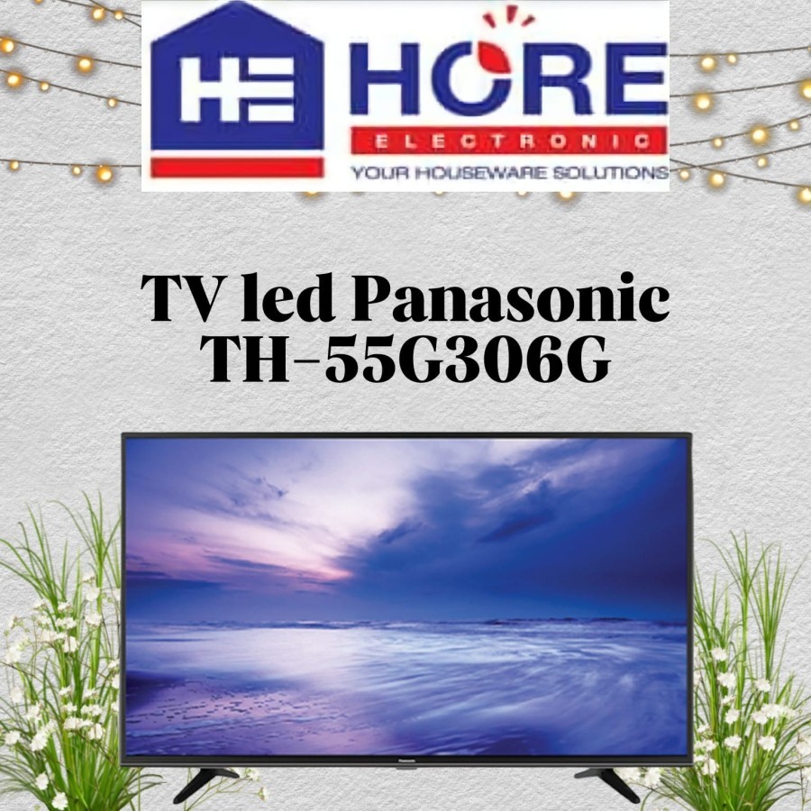 LED PANASONIC TH 55G306G / PANASONIC LED TV TH 55G306G [55 INCH]