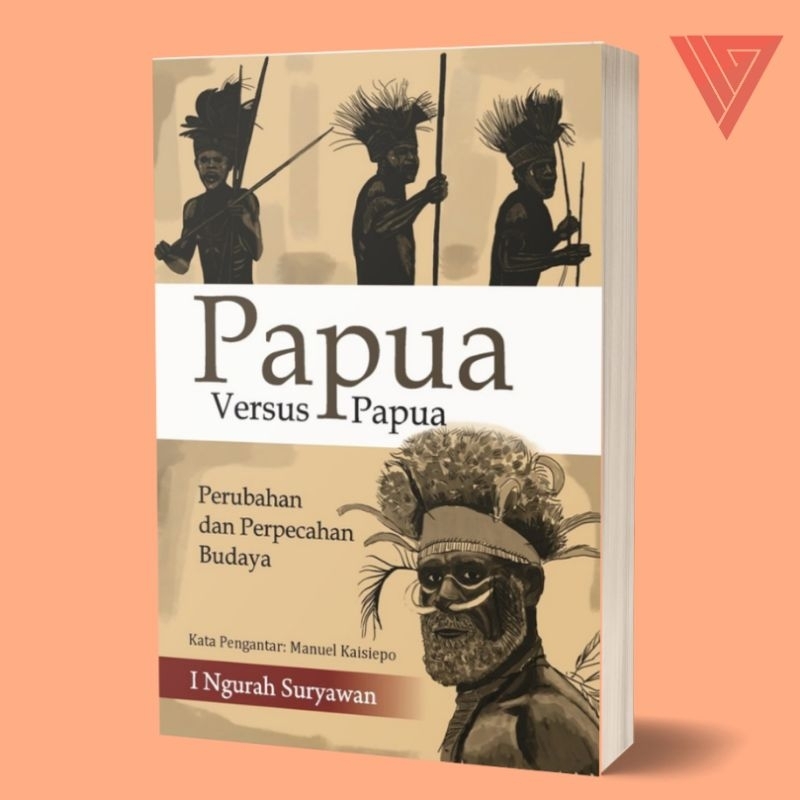 Iyig - Buku Papua Versus Papua By I Ngurah Suryawan/Masyarakat Papua/Sejarah Papua