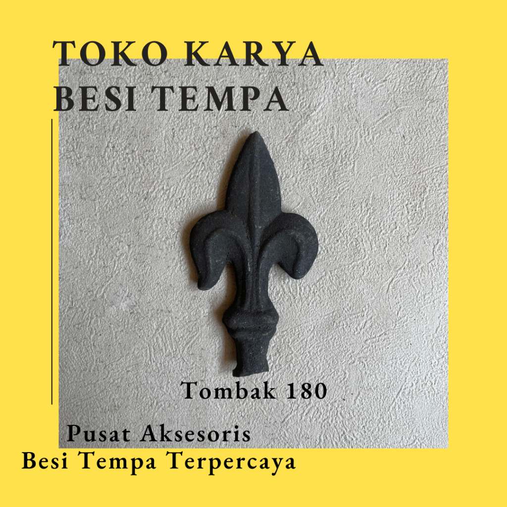 Ornamen Besi Tombak 180 Cor / Ornamen Besi Tempa / Ornamen Pagar Besi dan Tralis / Aksesoris Besi Te