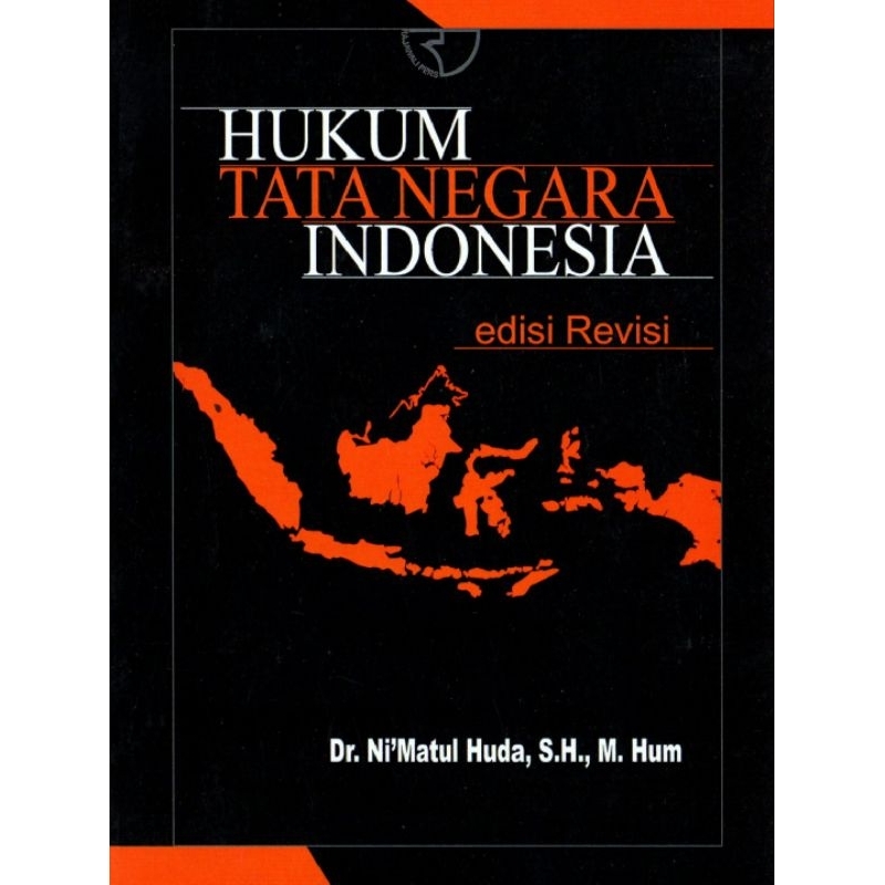 

Buku Hukum Tata Negara Indonesia edisi Revisi by Nimatul Huda, S.H.,M. Hum