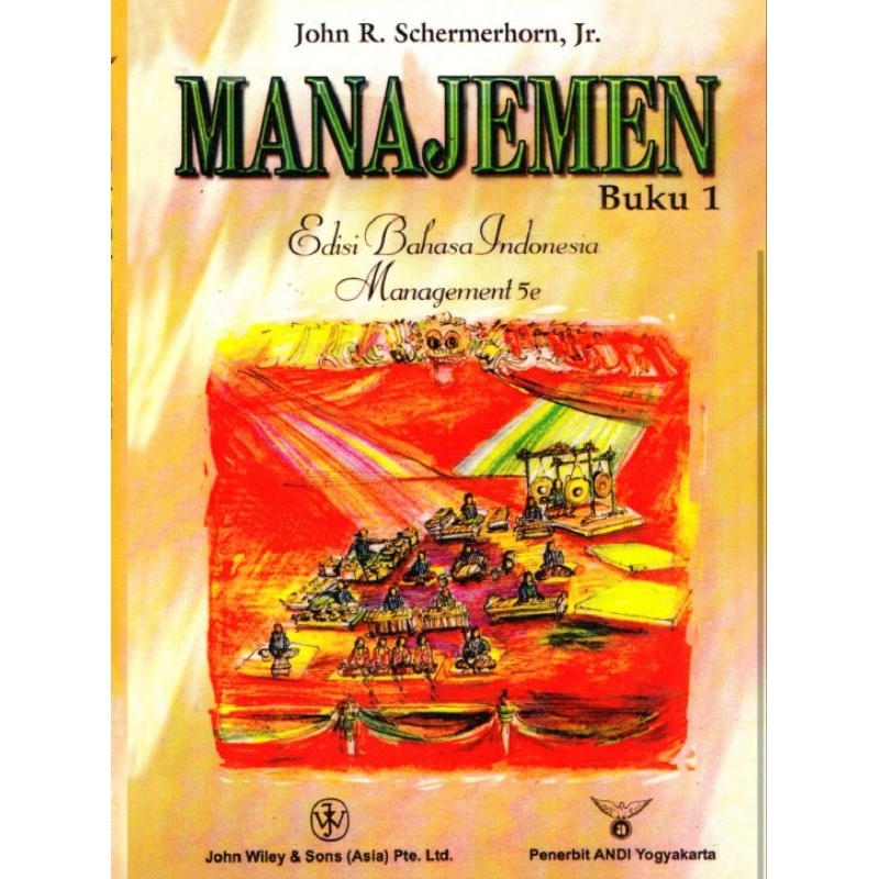 

Manajemen buku 1 by John R. Schermerhorn