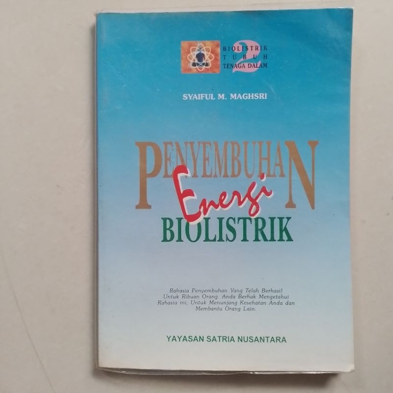 Penyembuhan Energi Biolistrik Bioenergi by Syaiful M Maghsri