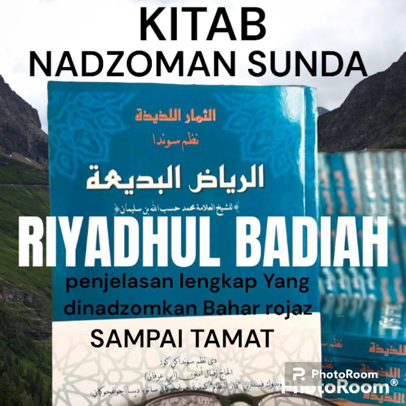 KITAB PENJELASAN LENGKAP RIYADHUL BADIAH RIYADUL BADIAH VERSI NADZOMAN SUNDA BAHAR ROJAZ
