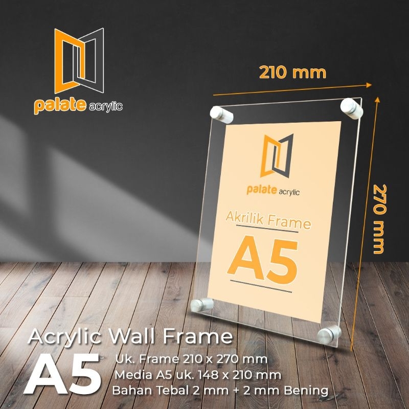 Akrilik Wall Frame A5 / Bingkai / Display Poster Akrilik A5 - 2mm+2mm