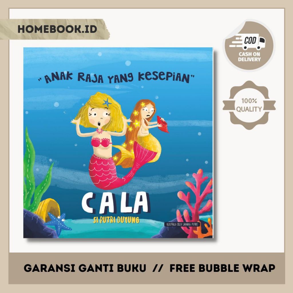 BUKU ANAK : CALA SI PUTRI DUYUNG : ANAK RAJA YANG KESEPIAN