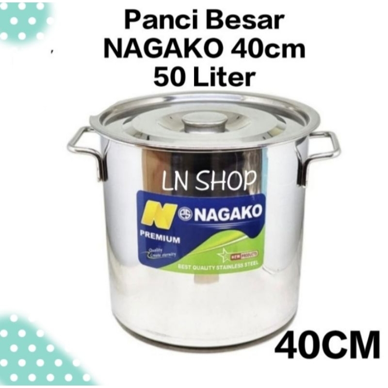 panci stok pot nagako 40 cm STAINLESS steel + tutup 50 liter
